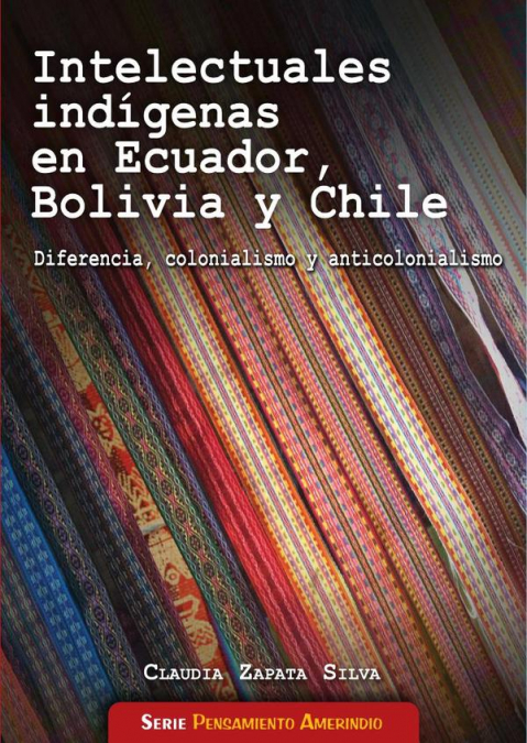 Intelecturales indígenas en Ecuador, Bolivia y Chile