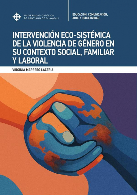 Intervención eco-sistémica de la violencia de género en su contexto social, familiar y laboral