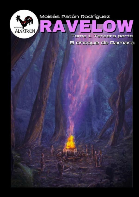 Ravelow (Tomo 1. Tercera parte) - El choque de Ramara