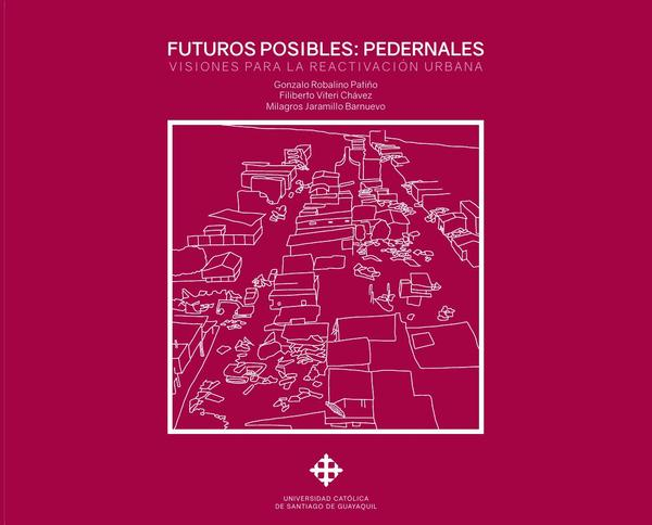 Futuros posibles: Pedernales