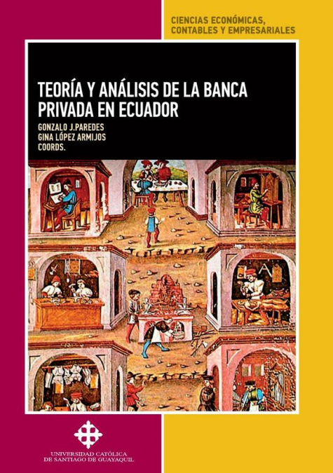 Teoría y análisis de la banca privada en ecuador