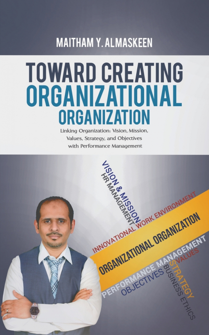 Toward Creating Organizational Organization