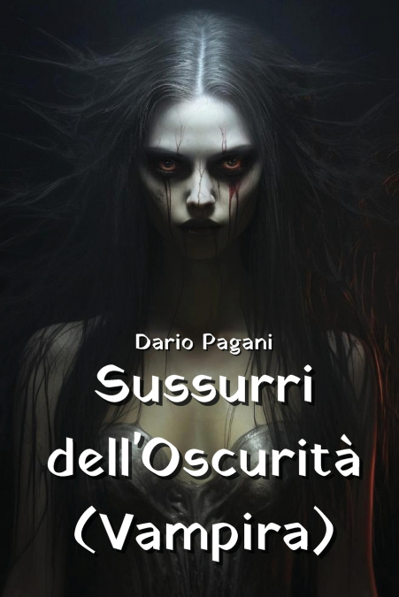 sussurri dell’oscurita (vampira)