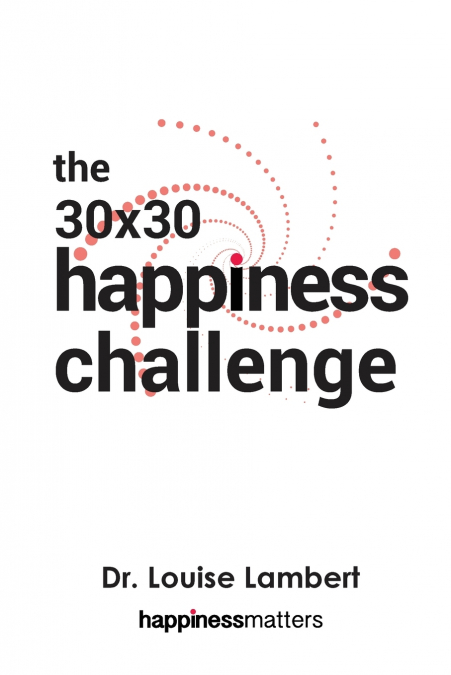 The 30x30 Happiness Challenge