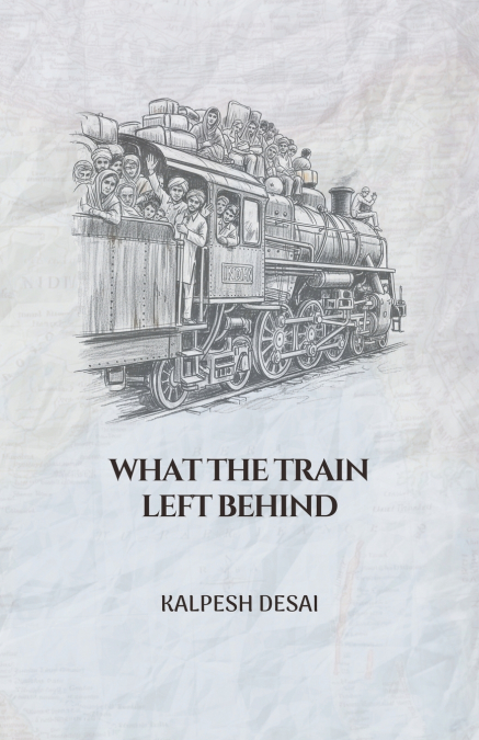 What the Train Left Behind