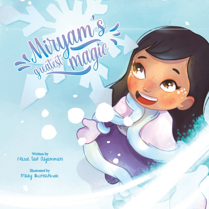 Miryam’s Greatest Magic