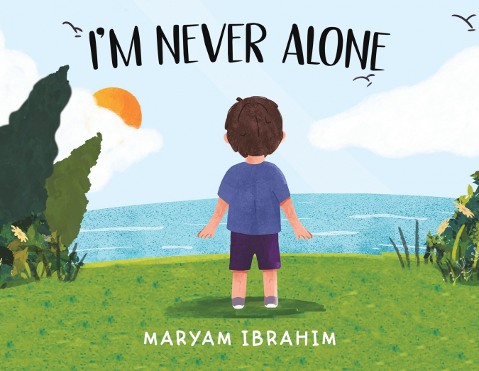 I’m Never Alone