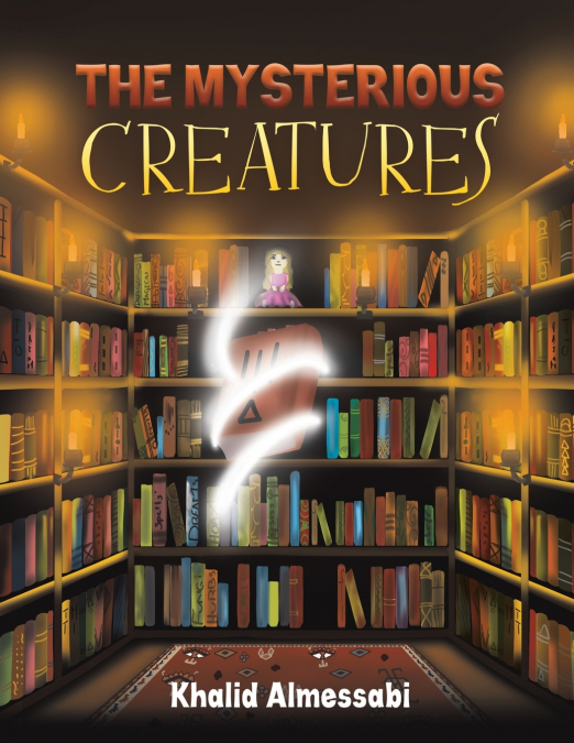 The Mysterious Creatures