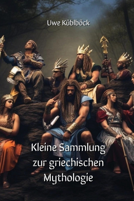 Kleine  Sammlung  zur  griechischen Mythologie