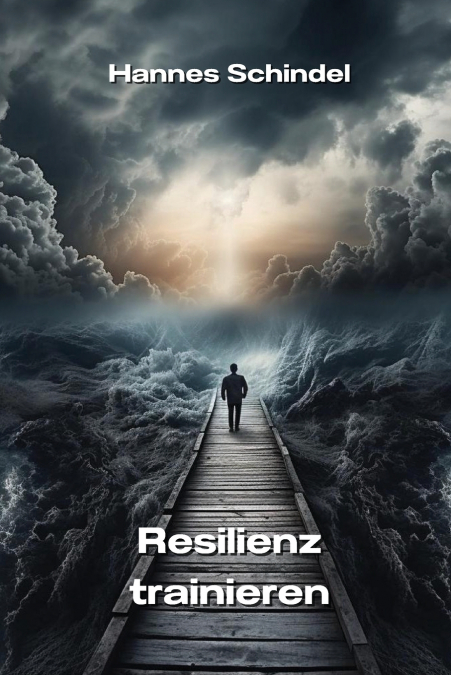 Resilienz trainieren