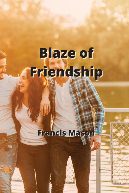 Blaze of Friendship