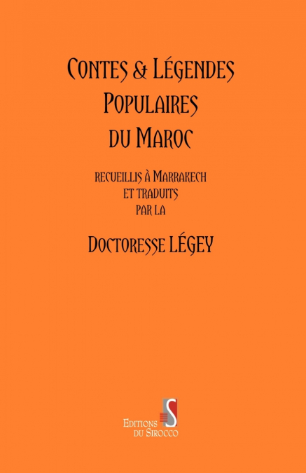 Contes and Legendes populaires du Maroc
