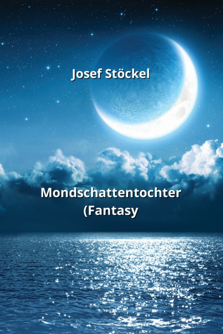 Mondschattentochter  (Fantasy)