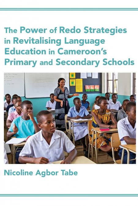 The Power of Redo Strategies in Revitalising Language Education in Cameroon’s Primary and Secondary Schools