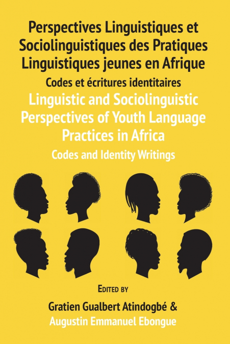 Linguistic and Sociolinguistic Perspectives of Youth Language Practices in Africa