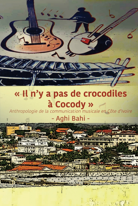 Il n’y a pas de crocodiles à Cocody