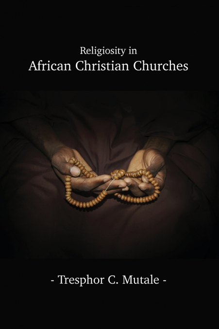 Religiosity in African Christian Churches