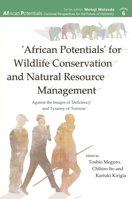 ’African Potentials’ for Wildlife Conservation and Natural Resource Management