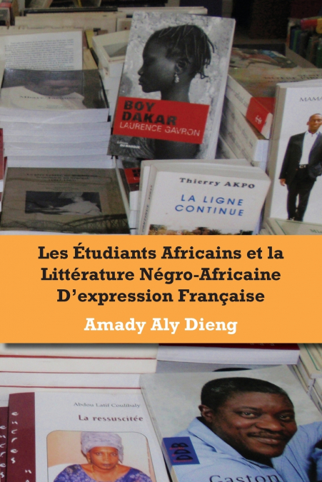 Les etudiants africains et la litterature negro-africaine d’expression francaise
