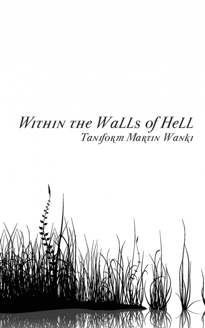 Within the Walls of Hell