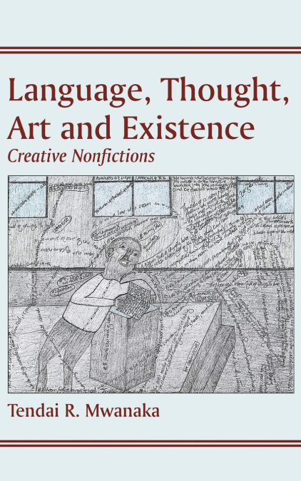 Language, Thought, Art & Existence