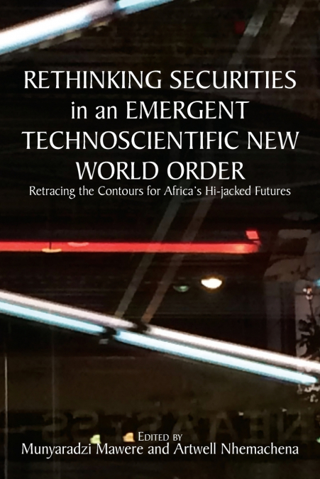 Rethinking Securities in an Emergent Technoscientific New World Order