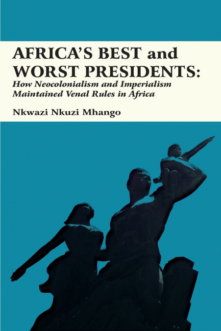 Africa’s Best and Worst Presidents