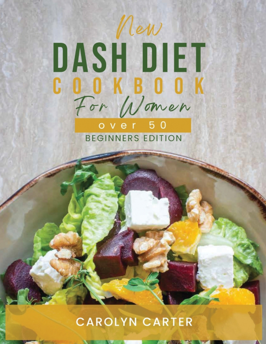 NEW DASH DIET COOKBOOK FOR WOMEN OVER 50