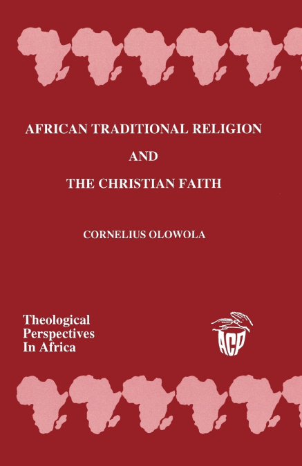 African Traditional Religion and the Christian Faith
