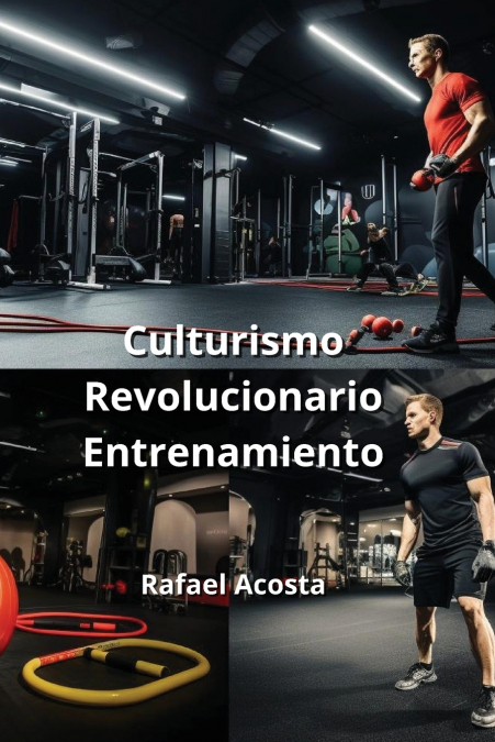 Culturismo Revolucionario Entrenamiento