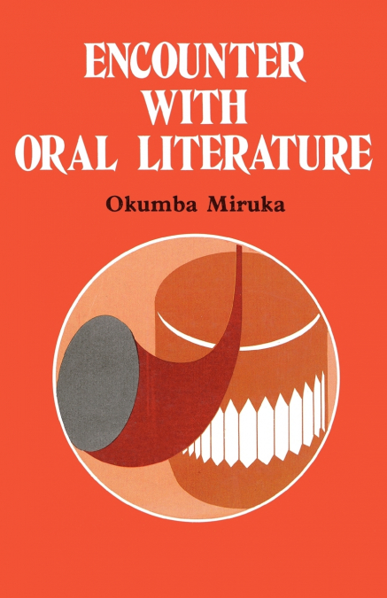 Encounter with Oral Literature