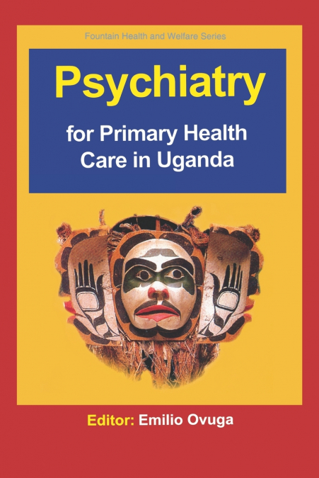 Psychiatry for Primary Health Care in Ug