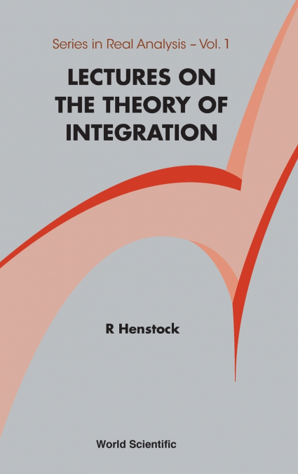 THEORY OF INTEGRATION,LECT ON THE   (V1)