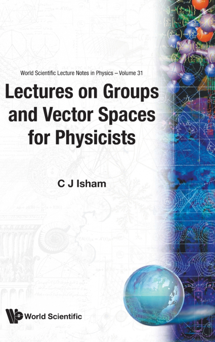 GROUPS & VECTOR SPACES FOR PHYSIC..(V31)