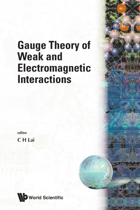 GAUGE THEORY OF WEAK & ELECTROMAGNETIC I