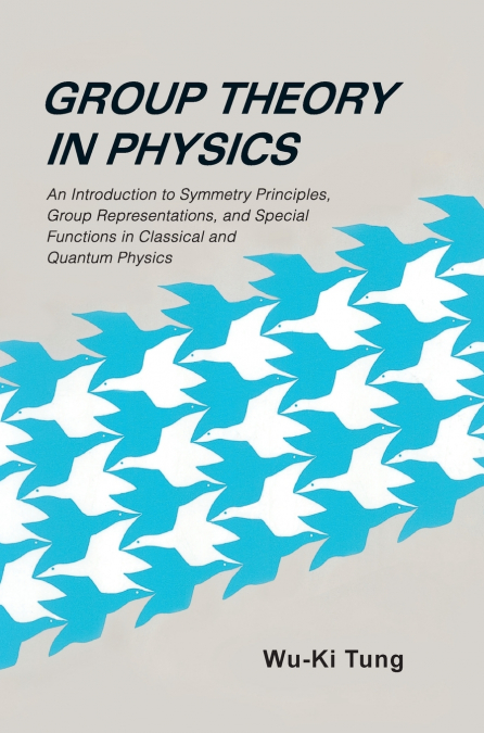 GROUP THEORY IN PHYSICS  (B/H)
