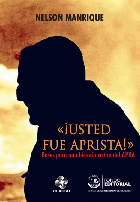«¡Usted fue aprista!»
