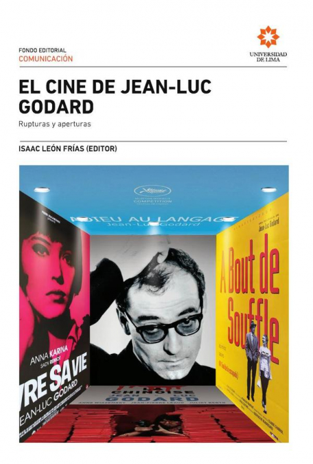 El cine de Jean Luc Godard: rupturas y aperturas
