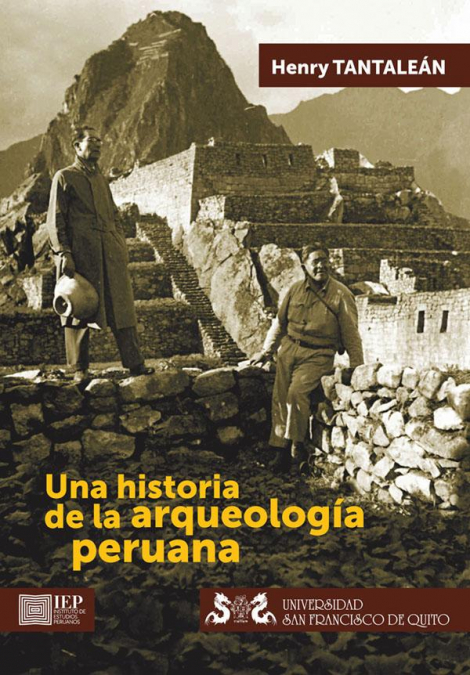 Una historia de la arqueología peruana