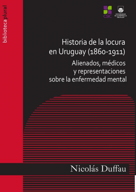 Historia de la locura en Uruguay (1860-1911)