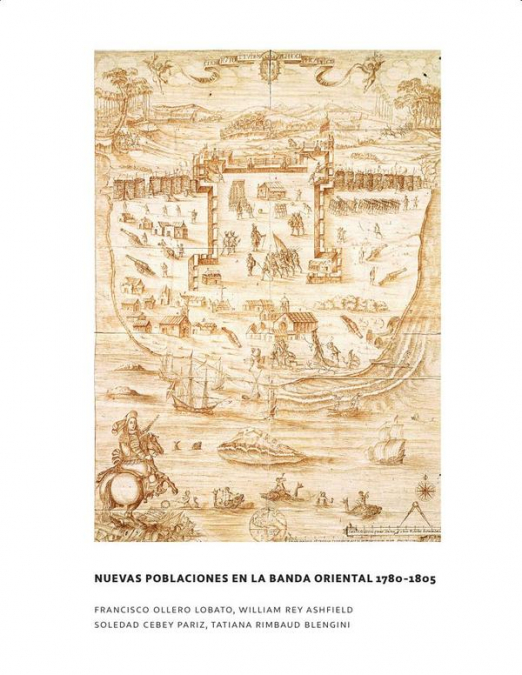 Nuevas poblaciones en la banda oriental 1780-1805