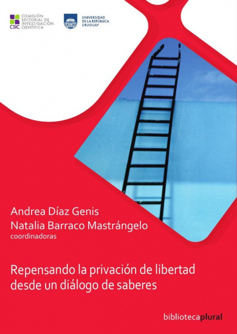 Repensando la privación de libertad desde un diálogo de saberes