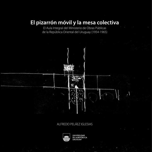 El pizarrón móvil y la mesa colectiva