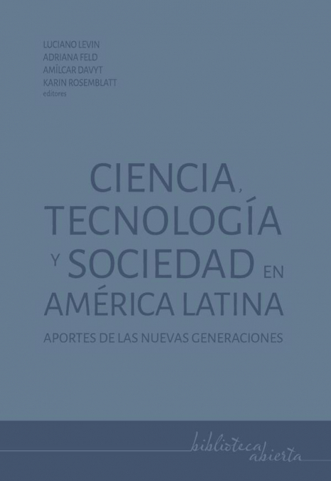 Ciencia, tecnología y sociedad en América Latina