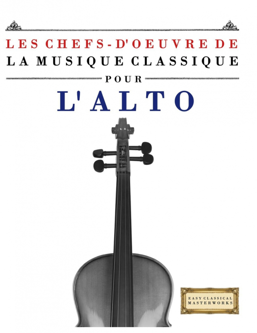 Les Chefs-d’oeuvre de la Musique Classique pour l’Alto