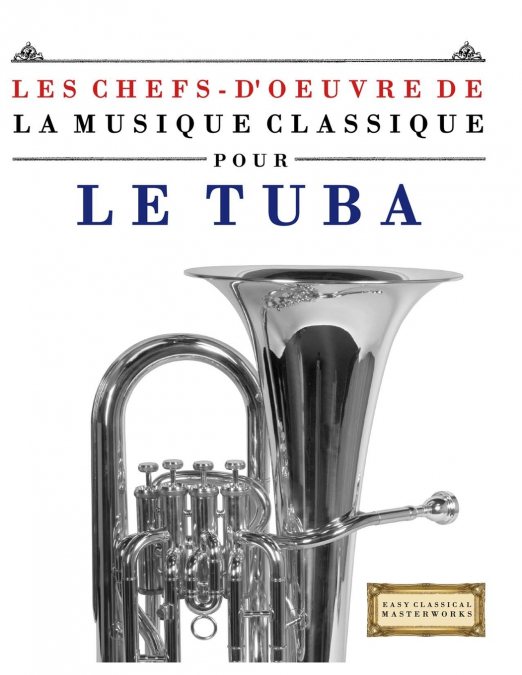 Les Chefs-d’oeuvre de la Musique Classique pour le Tuba
