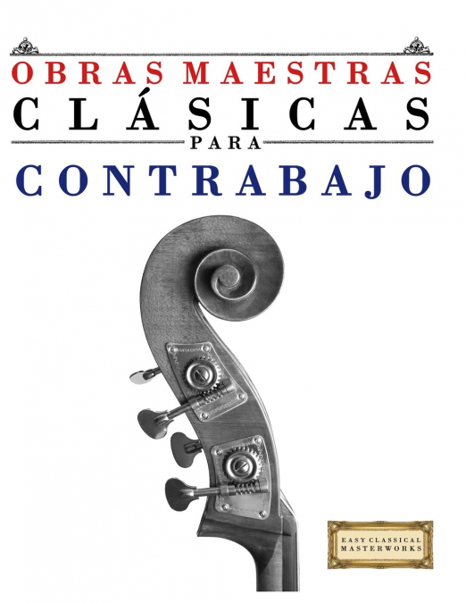 Obras Maestras Clásicas para Contrabajo