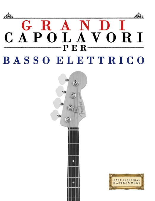 Grandi Capolavori per Basso Elettrico