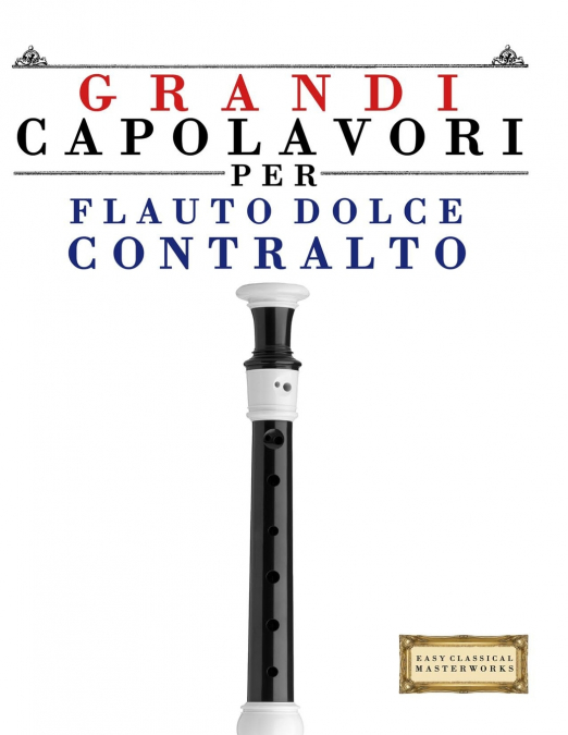 Grandi Capolavori per Flauto Dolce Contralto