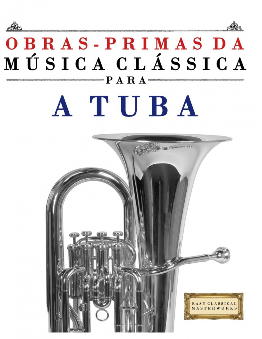 Obras-Primas da Música Clássica para a Tuba